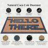 "Hello there"Funny Coir Doormat Hello There Welcome Front Porch Decor Doormat for The Entrance Way Outdoor with Heavy-Duty Non Slip Coconut Coir Doorm